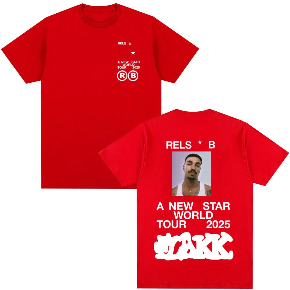 Rapper  Rels B A New Star World Tour 2025 T-shirt Men's Women Clothing Hip Hop T-shirts Cotton Harajuku Cozy T Shirts Streetwear