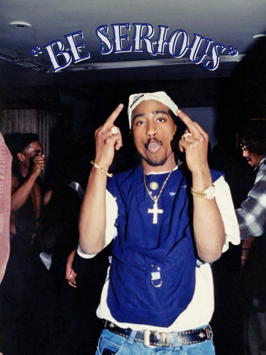 Cuadro 2PAC "Be Serious"
